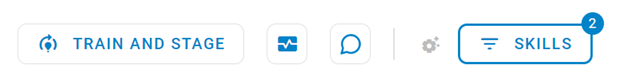 The Train and Stage button, the Bot Health Monitor button, and the Skills button. The Skills button shows there are two skills selected.