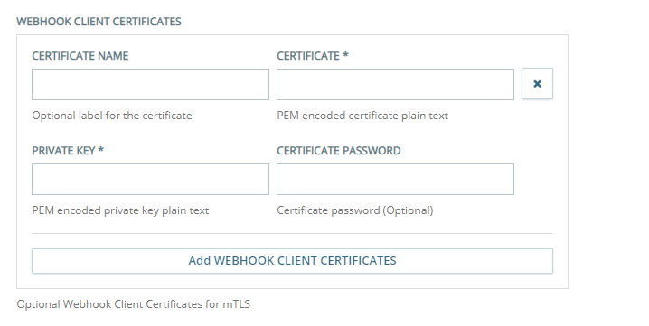 The Webhook Client Certificates section of the Custom Exchange Endpoints Configuration page, where you configure mTLS client certificates. 