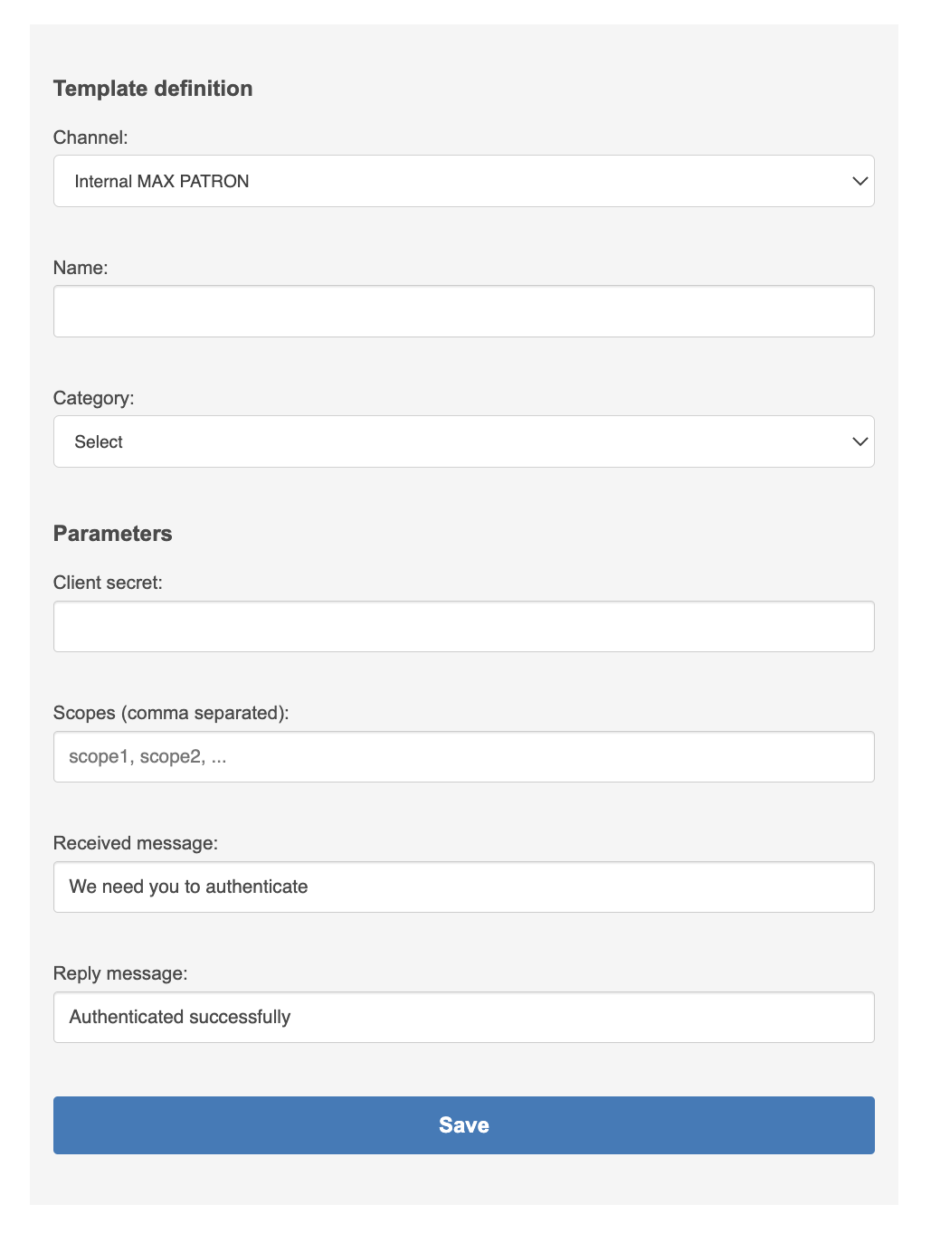 Authentifizierungsvorlage mit Kanal-Dropdown-Liste, Namensfeld, Kategorie-Dropdown-Liste, Parameterfeldern und Schaltfläche zum Speichern.