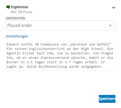 Das Fenster "Resultate" zeigt den Namen des Kontakts, eine Dropdown-Liste für die Disposition und die Schaltfläche "Speichern". Es kann außerdem Felder für Tags und Anmerkungen anzeigen.