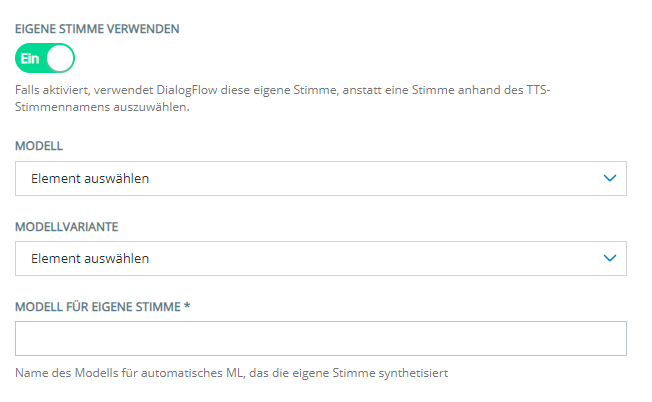 Wenn Sie auf "Eigene Stimme verwenden" klicken, wird das Feld "Modell für eigene Stimme" unter dem Feld "Modellvariante" eingeblendet.