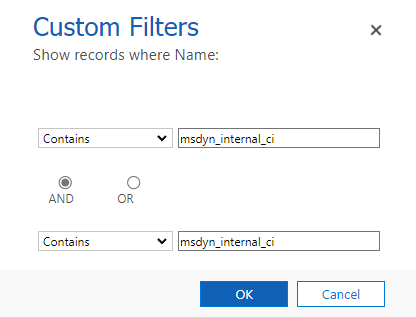 En la ventana emergente Filtros personalizados, ambos menús desplegables están definidos como Contiene, el botón Y está seleccionado y ambos campos de texto contienen msdyn_internal_ci.