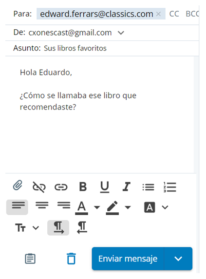 Un borrador de correo electrónico. Incluye líneas de Para, De y Asunto, CC y BCC, un cuadro de texto, opciones de editor de texto y un botón de envío.