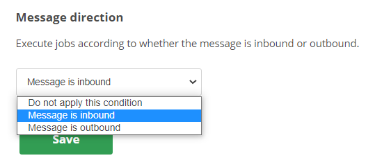 Screenshot showing the Message direction parameters. Message is inbound is selected.