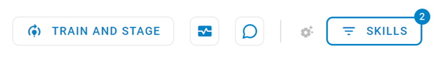 The Train and Stage button, the Bot Health Monitor button, and the Skills button. The Skills button shows there are two skills selected.