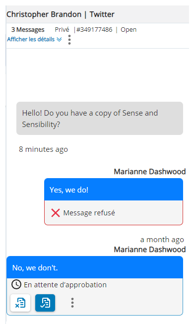 Le message du contact s’affiche et le message proposé par l’agent apparaît en bleu. Les icônes de refus, d’approbation et d’options apparaissent en dessous.