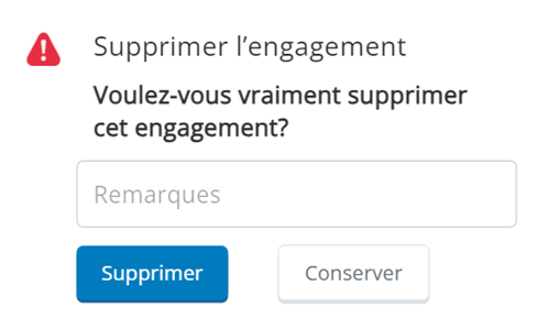 La fenêtre contextuelle Supprimer l’engagement, qui demande « Voulez-vous vraiment supprimer cet engagement? » Il contient une zone pour les notes et des boutons Supprimer et Conserver.