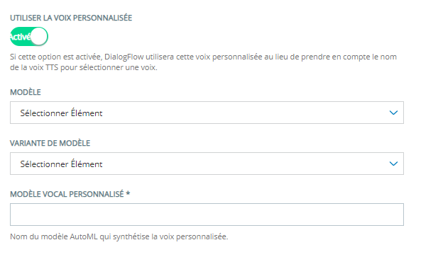 Lorsque vous cliquez sur Utiliser la voix personnalisée, le champ Modèle de voix personnalisée apparaît sous le champ Variante de modèle.