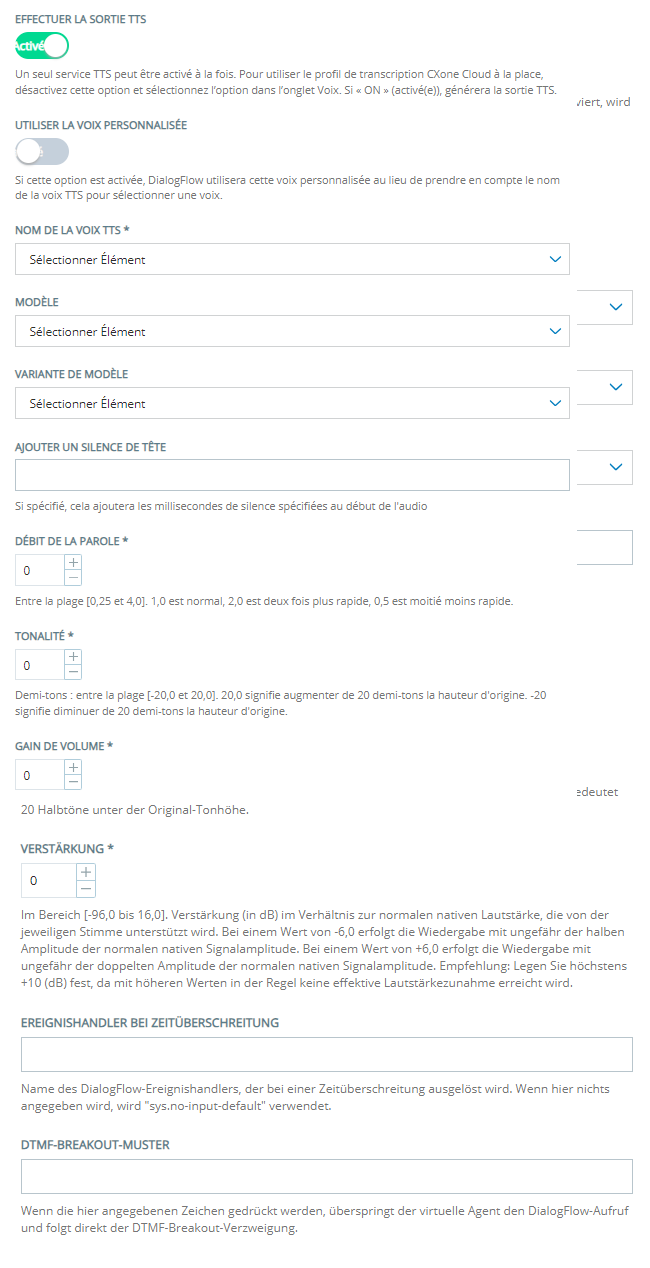 Les propriétés qui apparaissent lorsque vous activez l’option Exécuter sortie TTS pour un agent virtuel Google Dialogflow CX.