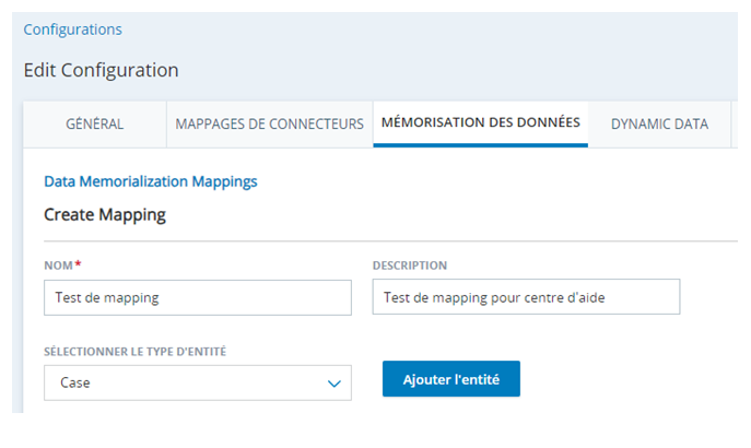 Onglet Mappage de données sur la page Configurations dans CXone, avec les champs Nom, Description et Sélectionner le type d’entité, ainsi que le bouton + Ajouter l’entité.