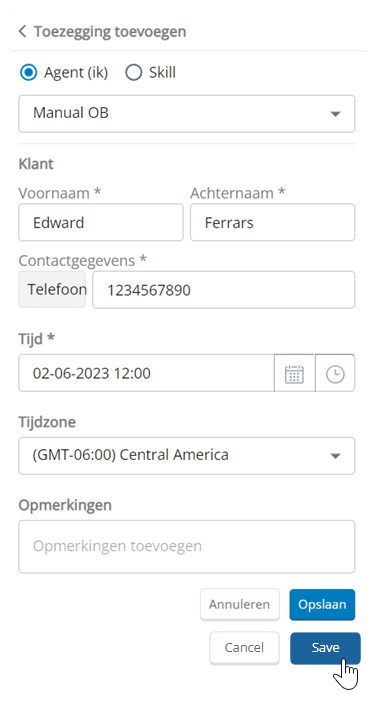 Het formulier Toezegging met velden voor voor- en achternaam, contactgegevens, tijd, tijdzone en opmerkingen. Aan de onderzijde vindt u de knoppen Annuleren en Opslaan.