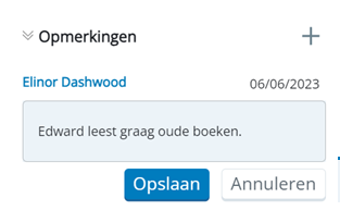 De sectie Opmerkingen is uitgevouwen en toont het pictogram van een plusteken (toevoegen), de naam van de schrijver, de datum, een tekstvak om opmerkingen in te voeren en de knoppen Opslaan en Annuleren.