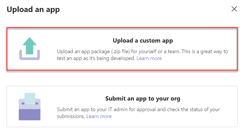 Het venster Een app uploaden in Microsoft Teams, met twee opties: Een aangepaste app uploaden en Een app verzenden naar uw organisatie.