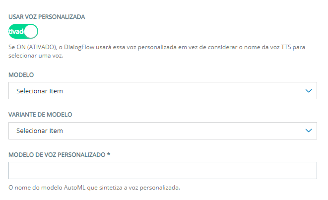 Quando você clica em Usar voz personalizada, o campo Modelo de voz personalizado aparece abaixo do campo Variante de modelo.